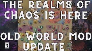 The Old World Mod The Relams Of Chaos