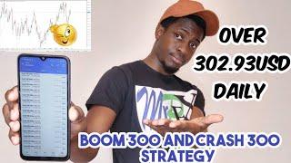 How I make over 300usd daily using this crazy strategy trading Crash 300 and Boom 300 only  Forex