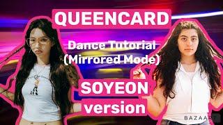 G-IDLE Queencard- Dance Tutorial SOYEON version