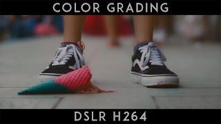 Color Grading 8bit DSLR h264 420