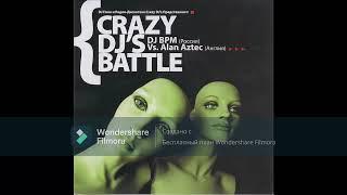 DJ BPM vs. Alan Aztec - Crazy DJs Battle 2006