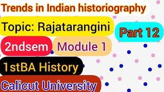 Trends in Indian historiographyRajatarangini2ndsemBA HistoryCalicut UniversityCore courseMod-1