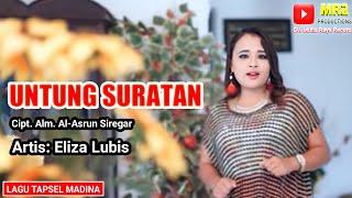 UNTUNG SURATAN - Lagu Tapsel - ELIZA LUBIS