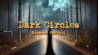 Dark Circles Visualizer  Munawar  Prod. DRJ Sohail