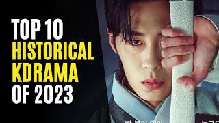 Top 10 Historical Korean Dramas You Must Watch 2023