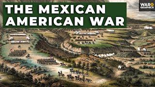 The Mexican American War The War that Made Modern America