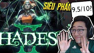 HADES 2 có thực sự bánh cuốn như mong đợi?