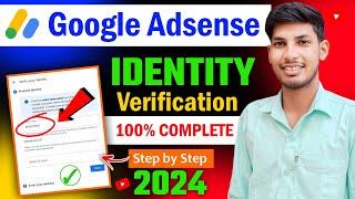 Google Adsense Identity Varification 2024  You need to Verify your identity Google Adsense 2024