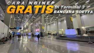 Budget Ngepas? Ini Tempat Nginep Gratis di Terminal 3 Bandara Soekarno-Hatta