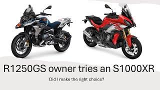 R1250GS or S1000XR - Did I buy the wrong bike?
