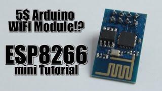 5$ Arduino WiFi Module? ESP8266 mini TutorialReview