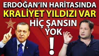 Recep Tayyip Erdoğanın Haritasında Kraliyet Yıldızı Var Uğraşamazsın - Aytaç Öner