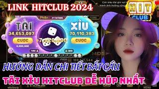 tải hitclub  hitclub 2024 - hướng dẫn chi biết cách bắt cầu tài xỉu hitclub dễ húp nhất  tài xỉu