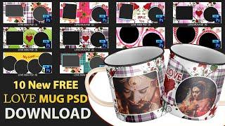 10 New FREE LOVE MUG PSD Download  By Somnath Photography