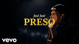 José José - Preso Revisitado Lyric Video