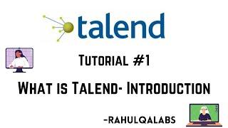 Talend Introduction What is Talend ETL Tool  RahulQALabs