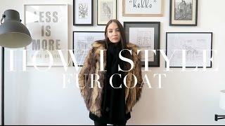 How I Style  Fur Coat