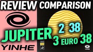 review Yinhe Jupiter III 38 and Jupiter II 38 compare test what difference which rubber to choose