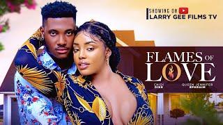 FLAMES OF LOVE - CHIDI DIKE JENNIFER EPHRAIM 2024 LATEST NIGERIAN MOVIES