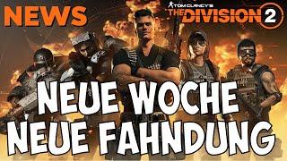 NEUE FAHNDUNG The Division 2  Fahndung Season 11 The Division 2  The Division 2 Deutsch NEWS