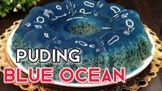 IKA BUAT PUDING BLUE OCEAN  CANTIK DAN SEDAP ……