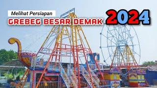 PERSIAPAN PASAR MALAM GREBEG BESAR DEMAK 2024