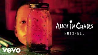 Alice In Chains - Nutshell Official Audio