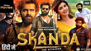 Skanda New 2023 Released Full Hindi Dubbed Action Movie  Ram Phothineni New South Indian Movie 2023