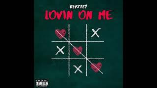Kertasy - Lovin On Me Official Audio