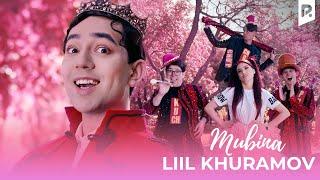 Liil Khuramov - Mubina  Мубина