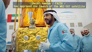 Sheikh Hamdan  فزاع FAZZA   has approved the launch of the MBZ-SAT satellite 