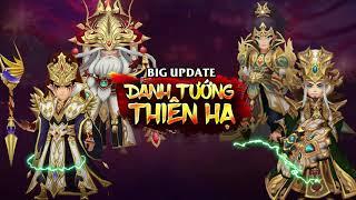 【BIG UPDATE】DANH TƯỚNG THIÊN HẠ