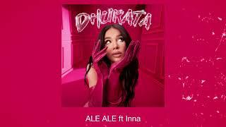 Dhurata Dora feat. INNA - Ale Ale Official Audio