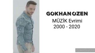 Gökhan Özen - Müzik Evrimi 2000 - 2020