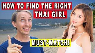 HOW TO FIND THE RIGHT THAI GIRL DATING IN THAILAND