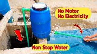 No Motor No Electricity Non Stop Water Diy 