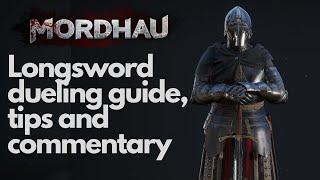 Mordhau - Longsword Dueling Guide Tips and Commentary