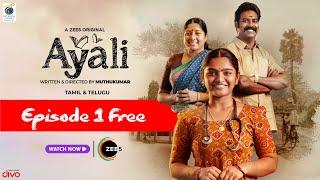 Watch Ayali 1st Episode for FREE  Best Tamil Web-Series  Watch the Full Series on ZEE5 only