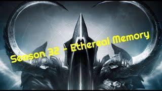 D3  Season 32 - Ethereal Memory