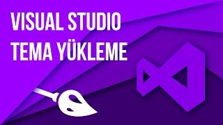 Visual studio - Tema yükleme