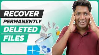 How To Recover Permanently Deleted Files from Windows PC for Free  2024