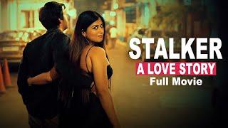 Stalker  A Love Story Movie 2024  Full Hindi Movie 2024  New Romantic Indian Hindi Movie 2024