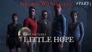 Shinzou Wo Sasageyo The Dark Pictures Little Hope Walkthrough Indonesia #part3
