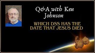 Q&A Which DSS Pinpoints the Date of the Messiahs death?
