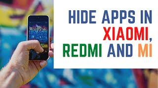 How to Hide Apps in Xiaomi Redmi and Mi Smart Phone