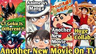 GT Goku Is Unique   Detective Conan Anime Vs Manga  Shinchan Another New Movie And One Piece