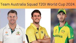 Team Australia Squad ICC Cricket T20I World Cup 2024