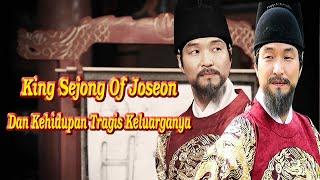 Sejarah Tragis Keluarga Raja Sejong Dinasti Joseon Korea