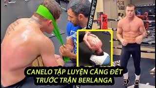 Canelo Alvarez TẬP LUYỆN CỰC CĂNG để đấu Berlanga l Chuyên gia nhìn Canelo TẬP CỔ mà PHÁT HOẢNG