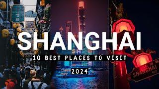 10 Best Places to Visit In Shanghai 2024 - FIRST TIME IN SHANGHAI CHINA